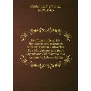   und technische Lehranstalten F. (Franz), 1829 1905 Reuleaux Books