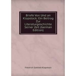   Seiner Zeit (German Edition) Friedrich Gottlieb Klopstock Books