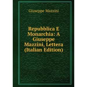   Giuseppe Mazzini, Lettera (Italian Edition) Giuseppe Mazzini Books