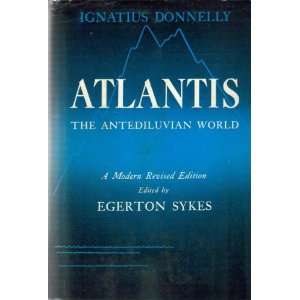  Atlantis the Antediluvian World Ignatius Donnelly Books