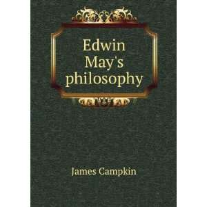  Edwin Mays philosophy James Campkin Books