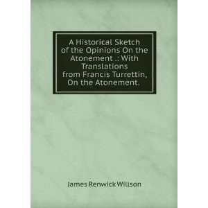   translations from Francis Turrettin on t James Renwick Willson Books