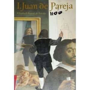  I, Juan De Pareja elizabeth trevino Books