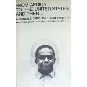   Afro American History Kenneth G. Goode, Winthrop D. Jordan Books