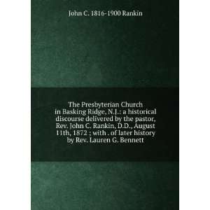   history by Rev. Lauren G. Bennett John C. 1816 1900 Rankin Books