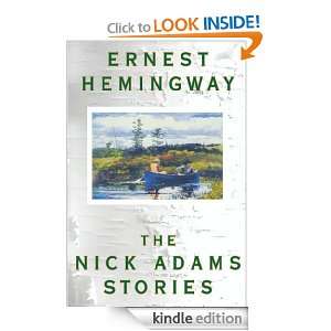 Nick Adams Stories Ernest Hemingway  Kindle Store