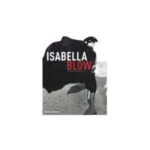  Isabella Blow [Hardcover] Philip Treacy (Foreword 