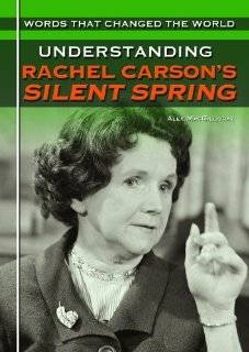 Understanding Rachel Carsons Silent Spring (Words That Changed the 