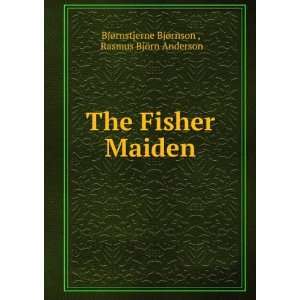   maiden. Bj¦rnstjerne Anderson, Rasmus BjForn, Bj¦rnson Books