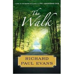  Richard Paul EvanssThe Walk A Novel (Walk Series 