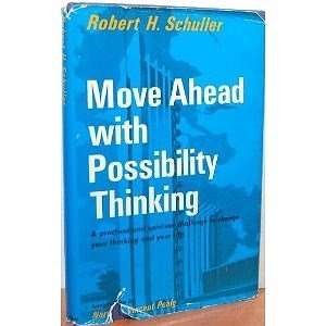    Move Ahead With Possibility Thinking Robert Schuller Books