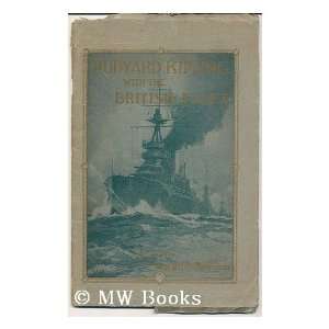  Rudyard Kipling with the British Fleet. Rudyard Kipling 