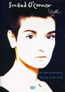 Sinead O Connor   Live Year of The Horse/Value of Ignorance