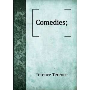  Comedies; Terence Terence Books