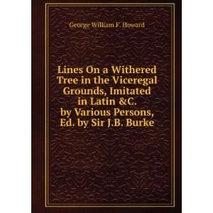   Persons, Ed. by Sir J.B. Burke. George William F. Howard Books