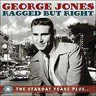 GEORGE JONES   RAGGED BUT RIGHT THE STARDAY YEARS PLUS [BOX]   NEW 