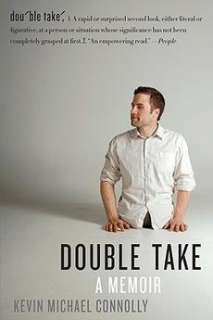 Double Take A Memoir NEW by Kevin Michael Connolly  