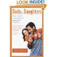 Dads and Daughters How to Inspire, Understand, and Support Your 
