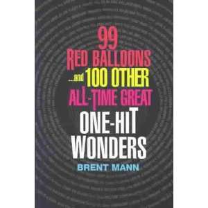  Hit Wonders[ 99 RED BALLOONSAND 100 OTHER ALL TIME GREAT ONE HIT 