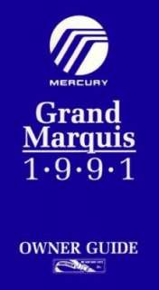 1991 MERCURY GRAND MARQUIS Owners Manual User Guide  