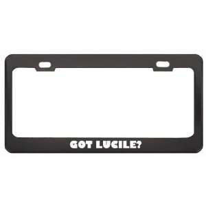 Got Lucile? Career Profession Black Metal License Plate Frame Holder 