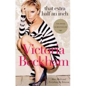   Beckham, Victoria (Author) Nov 01 07[ Paperback ] Victoria Beckham