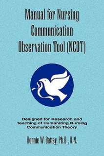 Manual for Nursing Communication Observation Tool (Ncot 9781441522795 