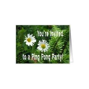  Flowers and Ferns, Ping Pong Party Invitation Card Health 