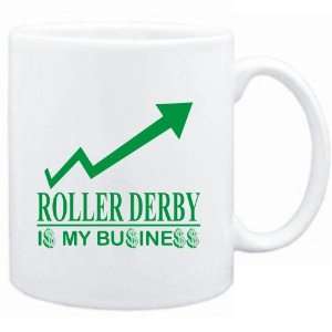  Mug White  Roller Derby  IS MY BUSINESS  Sports 