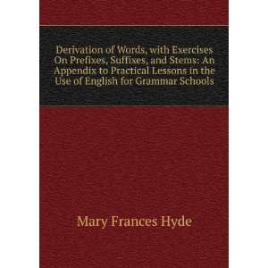  Derivation of Words, with Exercises On Prefixes, Suffixes 