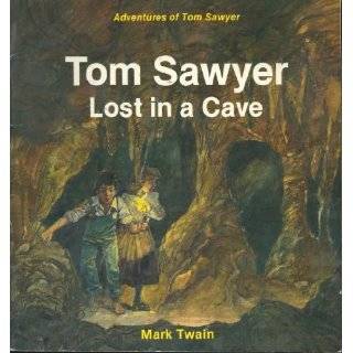 com Tom Sawyer Lost in a Cave (Mark Twains Adventures of Tom Sawyer 